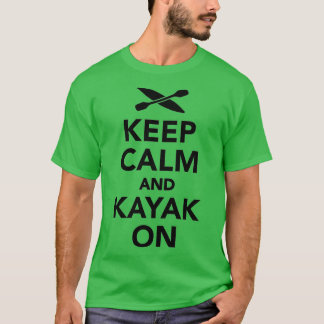 Hou je rustig en Kayak op 2. T-shirt