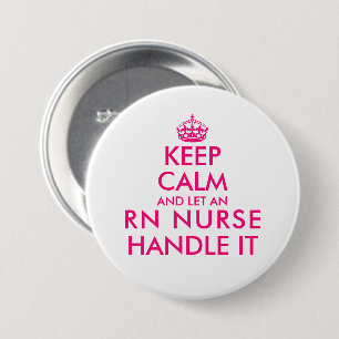 Hou je rustig en laat een RnT-verpleegster het zo  Ronde Button 7,6 Cm