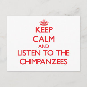 Hou je rustig en luister naar de Chimpansees Briefkaart