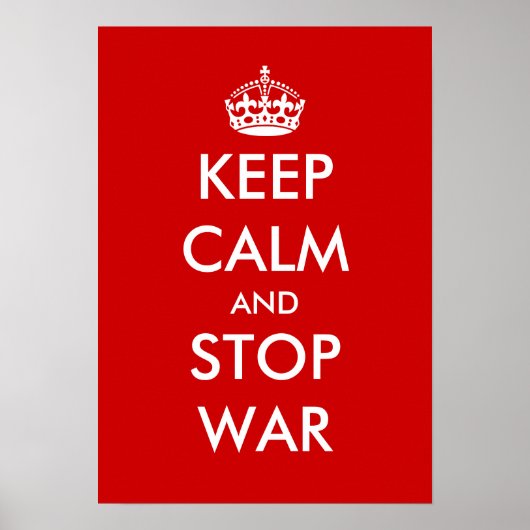 Hou je rustig en stop met oorlog |  POSTER (Voorkant)