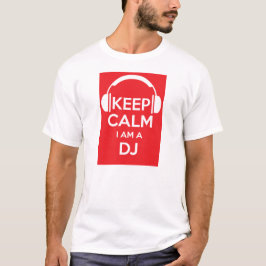 Hou je rustig, ik ben een DJ Birthday T-shirt