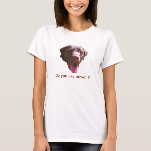 Hou je van bruin? t-shirt (Voorkant)