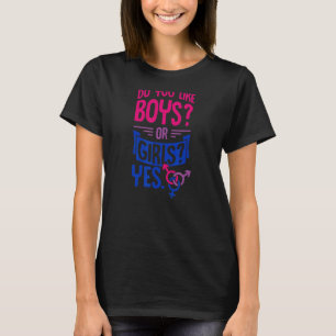 Hou je van jongens of meisjes Ja Biseksueel Pride T-shirt
