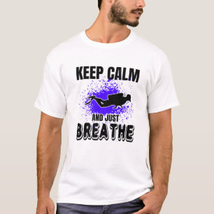 Hou kalm en breek de scuba die grappige citaat div t-shirt