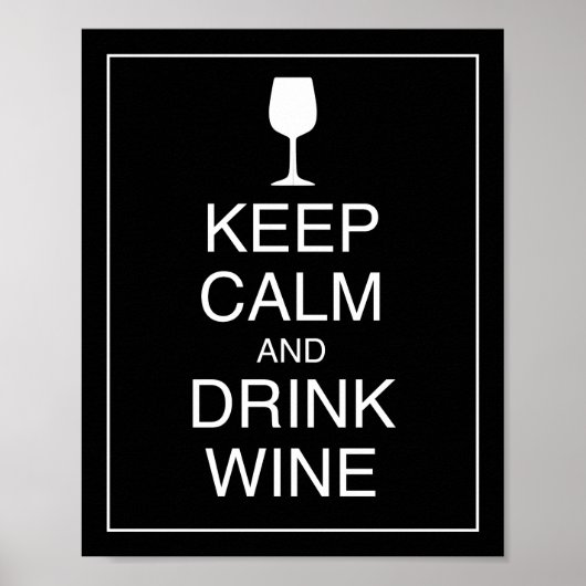 Hou kalm en Drink Wine Art Poster afdrukken (Voorkant)