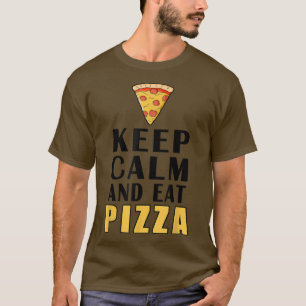 Hou kalm en eet de grappige T-shirt van Pizza