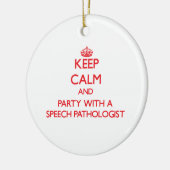 Hou kalm en feest met een spraakpatholoog keramisch ornament (Links)