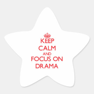 Hou kalm en focus op Drama Ster Sticker
