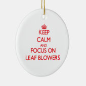 Hou kalm en focus op Leaf Blowers Keramisch Ornament (Rechts)
