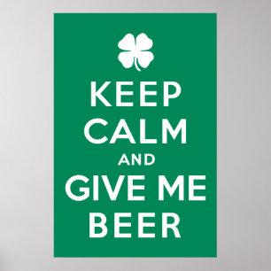Hou kalm en geef me bier poster
