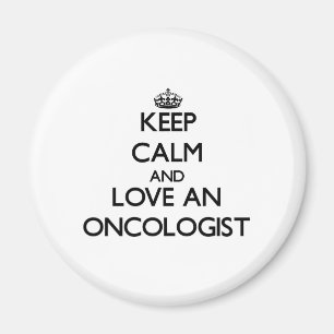 Hou kalm en hou van een oncoloog magneet