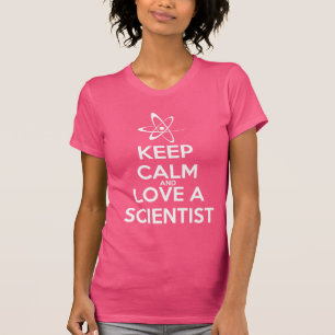 Hou kalm en hou van een wetenschapper t-shirt