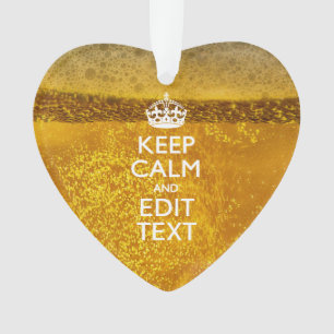 Hou kalm en Jouw tekst voor wat geweldige bier Ornament