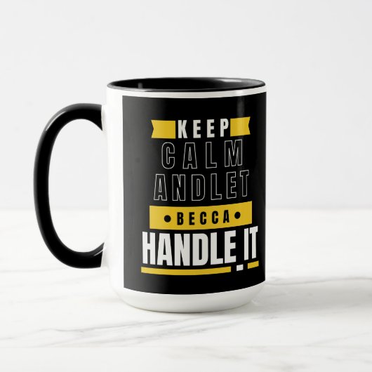 Hou kalm en laat Becca het omgaan | Funny Gift Mok (Links)