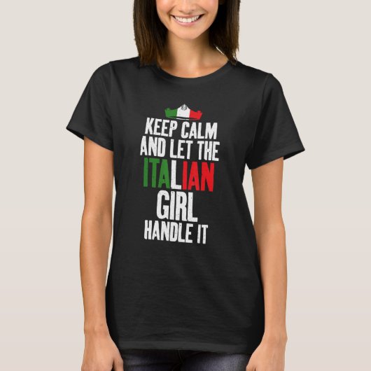 Hou kalm en laat het Italiaanse meisje het Italiaa T-shirt (Voorkant)