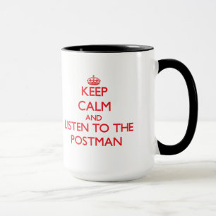 Hou kalm en luister naar de Postman Mok