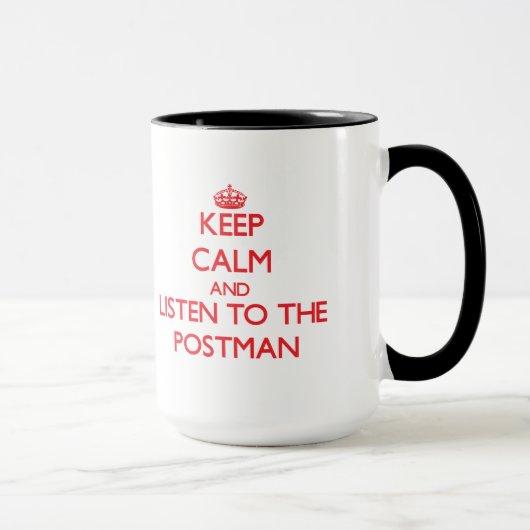 Hou kalm en luister naar de Postman Mok (Rechts)
