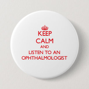 Hou kalm en luister naar een oftalmoloog ronde button 7,6 cm