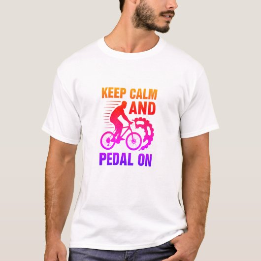 Hou kalm en pedaal op de fiets, grappig t-shirt (Voorkant)