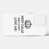 "Hou kalm en verlies me niet!" Case-Mate iPhone Case (Achterkant (horizontaal))