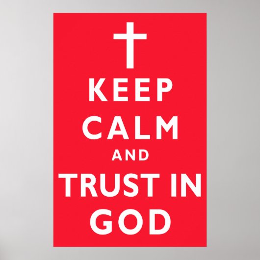 Hou kalm en vertrouw God Poster, kies uw KLEUR Poster (Voorkant)