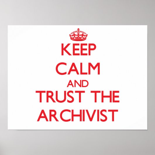 Hou kalm en vertrouw op de Archivist Poster (Voorkant)