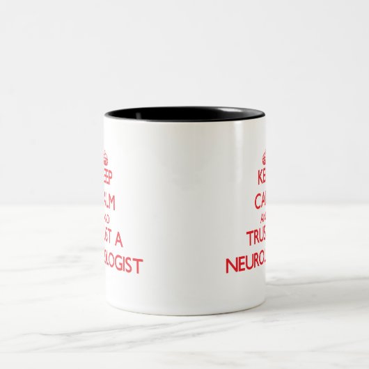 Hou kalm en vertrouw op een neuroloog tweekleurige koffiemok (Center)