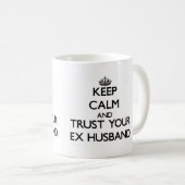 Hou kalm en vertrouw op je ex-man koffiemok (Voorkant rechts)