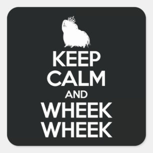 Hou kalm en Wheek Wheek Vierkante Sticker