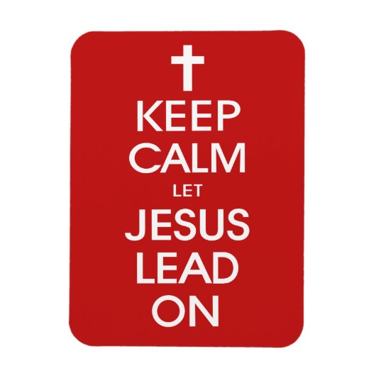 Hou kalm om Jezus aan te zetten - Christelijke rel Magneet (Verticaal)