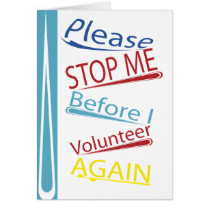 Hou me alsjeblieft tegen voordat ik weer vrijwilli