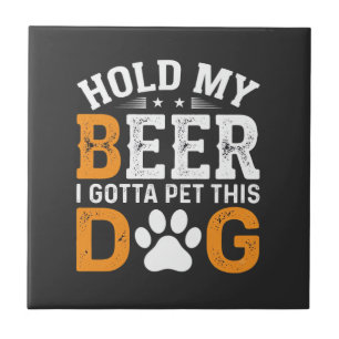 Hou Mijn Bier Hond Liefhebber Tegeltje