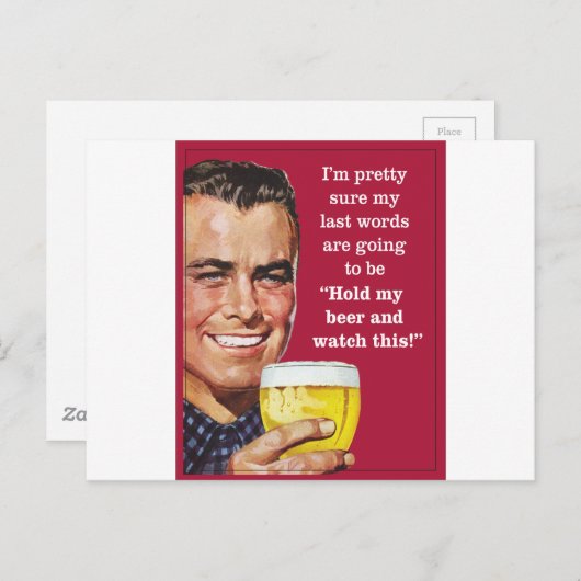 Hou mijn bier vast en kijk naar dit! briefkaart (Voorkant / Achterkant)