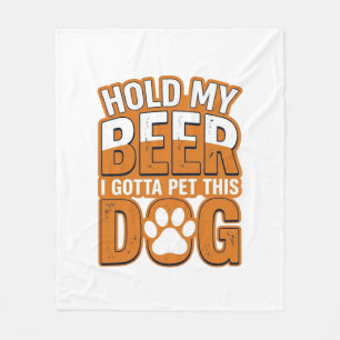 Hou Mijn Biertje Even Ik Moet Deze Hond Aaien Funn Fleece Deken