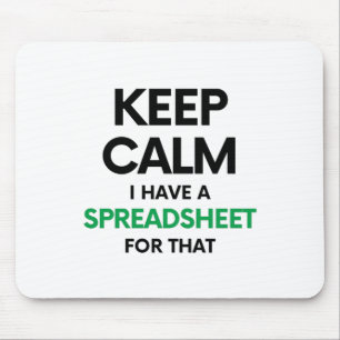 Hou rustig, ik heb daar een spreadsheet voor - Exc Muismat