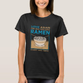 Hou van Aziatisch zoals je wilt van Ramen T-shirt (Voorkant)