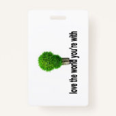 Hou van de wereld waarmee je bent badge (Achterkant)