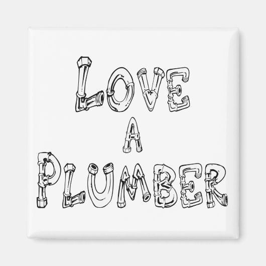 Hou van een Plumber Magneet (Voorkant)