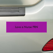 Hou van een verpleegster PRN Bumpersticker (Op auto)