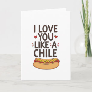 Hou van je als een chili dog kaart