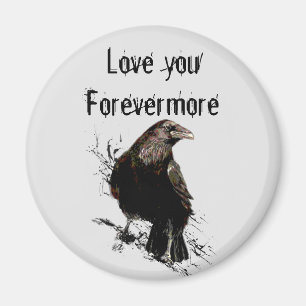 Hou van je Forevermore Fun Raven Quote Magneet