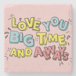 Hou van je grote tijd en Gezegde altijd Stone Onde Stenen Onderzetter