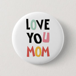Hou van je mama Button