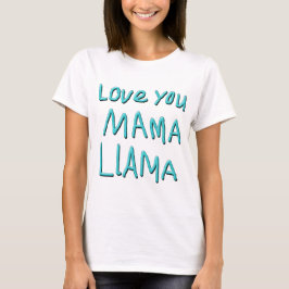 Hou van je mama Llama 1 T-shirt