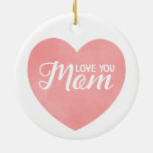 Hou van je moeder tekst, moederdag roze hart keramisch ornament (Achterkant)