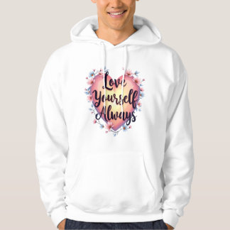 "Hou van jezelf, altijd" Motivatie zelfliefde app Hoodie