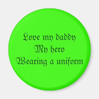 Hou van mijn papaMijn heldEen uniform dragen Magneet