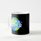 Hou-van-Moeder-Aarde-dag Koffiemok (Voorkant links)