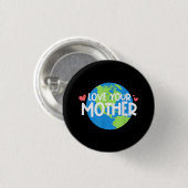 Hou van Moeder Aarde Dag Ronde Button 3,2 Cm (Voorkant /achterkant)