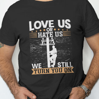 Hou van ons elektrische linemen t-shirt